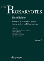 The Prokaryotes:A Handbook on the Biology of Bacteria: Vol. 2: Ecophysiology and Biochemistry