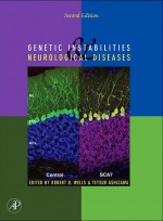 Genetic Instabilities & Neurological Diseases,2/e