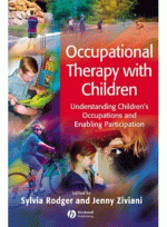 Occupational Therapy with Children: Understanding Children's Occupations