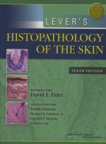 Lever's Histopathology of the Skin,10/e