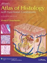 diFiore's Atlas of Histology with Functional Correlations