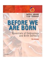Before We Are Born,7/e:Essentials of Embryology & Birth Defects With STUDENT CONSULT Online Access
