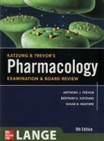 Katzung & Trevors Pharmacology Examination and Board Review, 9/e