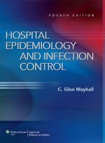 Hospital Epidemiology and Infection Control  4th