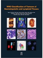 WHO Classification of Tumours of Haematopoietic and Lymphoid Tissues, revised 4/e