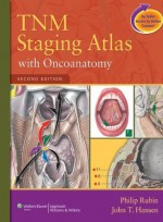 TNM Staging Atlas with Oncoanatomy 2th