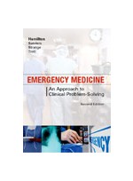 Emergency Medicine An Approach to Clinical Problem-Solving ,2/e