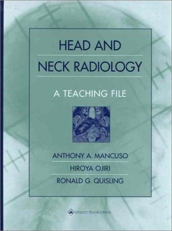 Head and Neck Imaging : A Teaching File