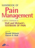 Handbook of Pain Management a Clinical Companion to Textbook of Pain