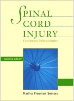 Spinal Cord Injury: Functional Rehabilitation (2nd Edition)