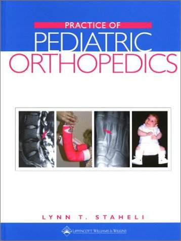 The Practice of Pediatric Orthopaedics