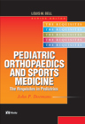 Pediatric Orthopaedics and Sports The Requisites