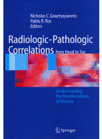 Radiologic-Pathologic Correlations from Head to Toe : Understanding the Manifestations of Disease