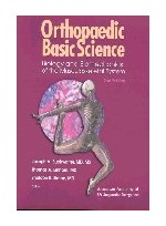 Orthopaedic Basic Science: Biology and Biomechanics of the Musculoskeletal System 2/e