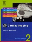 Cardiac Imaging : The Requisites