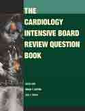 The Cardiology Intensive Board Review Question Book