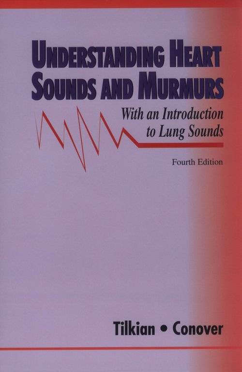 Understanding Heart Sounds and Murmurs: With An Introduction to Lung Sounds (Book with Audio CD-ROM)