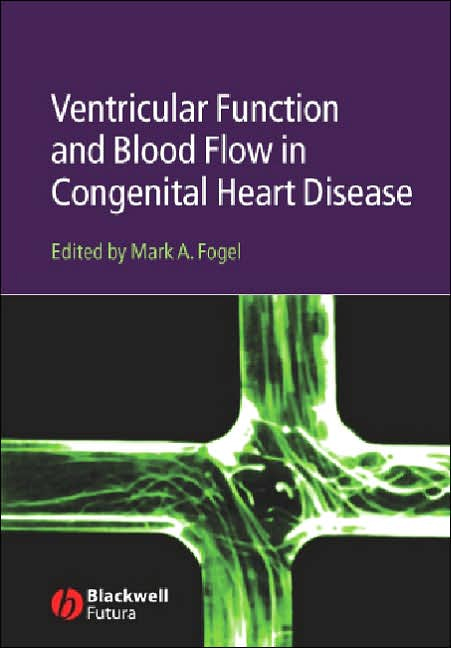 Ventricular Function and Blood Flow in Congenital Heart Disease
