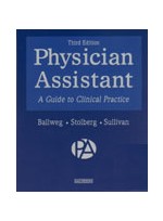 Physician Assistant: A Guide to Clinical Practice
