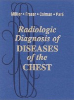 Radiologic Diagnosis of Diseases of the Chest