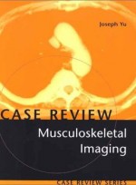 Musculoskeletal Imaging : Case Review