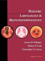 Pediatric Laryngology and Bronchoesophagology