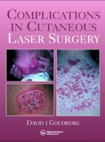 Complications In Cutaneous Laser Surgery,1/e