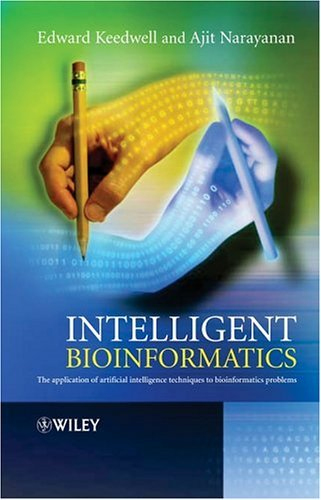 Intelligent Bioinformatics: The Application of Artificial Intelligence Techniques to Bioinformatics
