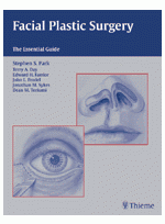 Facial Plastic Surgery : The Essential Guide