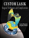 Custom Lasik: Surgical Techniques and Complications , 3rd edition
