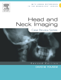 Head and Neck Imaging, 2nd Edition - Case Review Series