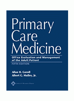 Primary Care Medicine, 5th edition :Office Evaluation and Management of the Adult Patient
