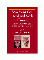 Squamous Cell Head And Neck Cancer: Recent Clinical Progress And Prospects For The Future (Current Clinical Oncology)