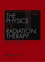 The Physics of Radiation Therapy, 3th edition