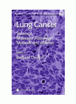 Lung Cancer: Molecular Pathology Methods and Reviews (Methods in Molecular Medicine, 74-75)