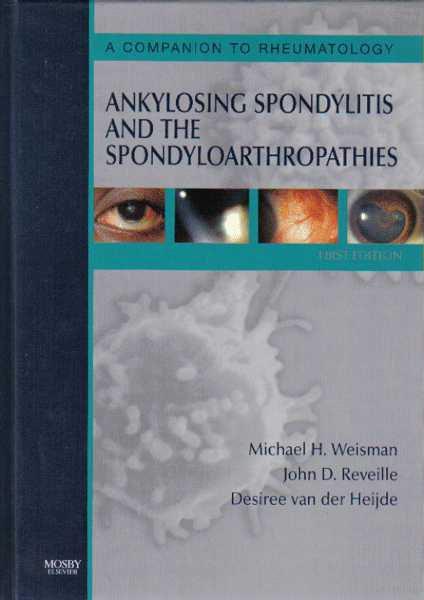 Ankylosing Spondylitis and the Spondyloarthropathies - A Companion to Rheumatology 3/e