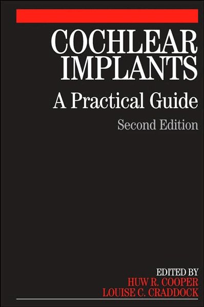 Cochlear Implants : A Practical Guide, 2/e
