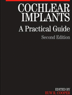 Cochlear Implants : A Practical Guide, 2/e
