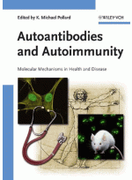 Autoantibodies and Autoimmunity : Molecular Mechanisms in Health and Disease