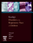 Kendig\'s Disorders of the Respiratory Tract in Children 7/e