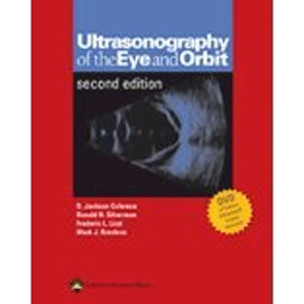 Ultrasonography of the Eye and Orbit ,2/e