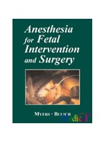 Anesthesia for Fetal Invervention & Surgery