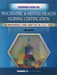 Springhouse Reivew for Psychiatric & Mental Health Nursing Certification (3rd ed )