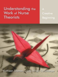 Understanding the Work of Nurse Theorists: A Creative Beginning
