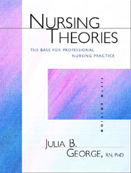 Nursing Theories: The Base for Professional Nursing Practice (5th ed )