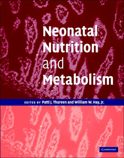 Neonatal Nutrition & Metabolism,2/e