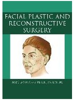 Facial Plastic and Reconstructive Surgery -Arnold