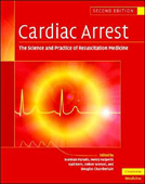 Cardiac Arrest:The Science & Practice of Resuscitation Medicine,2/e