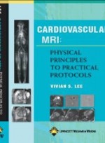 Cardiovascular MRI:Physical Principles to Practical Protocols