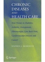 Chronic Diseases and Health Care : New Trends in Diabetes, Arthritis, Osteoporosis, Fibromyalgia..
